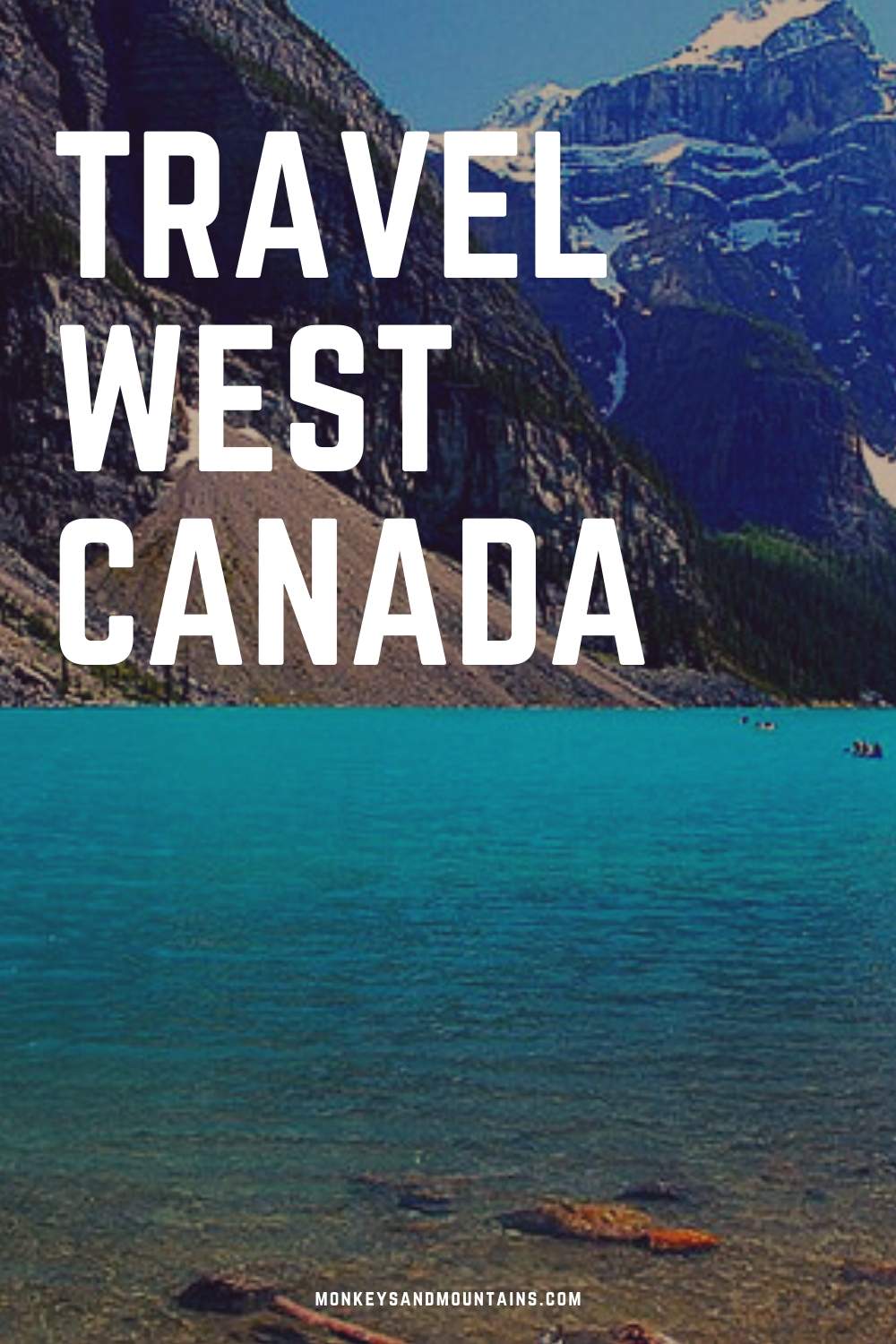 A Canadian Adventure Itinerary for Western Canada