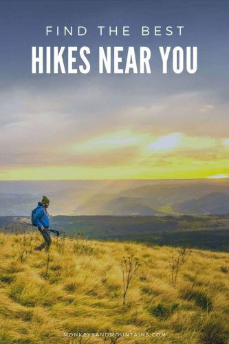 How To Find The Best Places to Hike Near You Wherever You Are