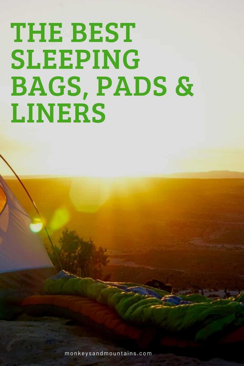 The Best Lightweight Sleeping Bags, Pads and Liners (2024) for every Hiker