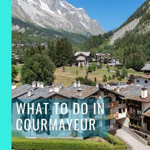 what to do in courmayeur guide banner